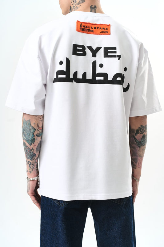 T - SHIRT HALLSTARZ - BYE DUBAÏ BLANC - Sakré Sun